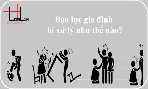 Bạo lực gia đình bị xử phạt như thế nào? (Công ty luật tại Tân Bình)